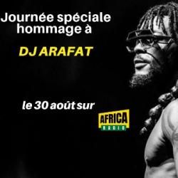 Ambiance Africa - journée spéciale hommage à Dj Arafat